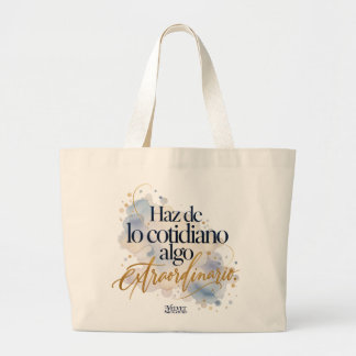 Tote bag Make the ordinary something extraordinary