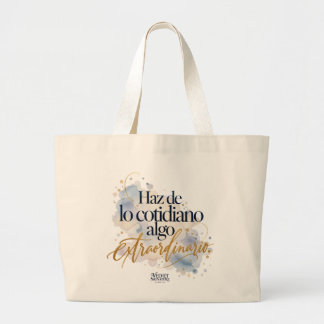 Tote bag Make the ordinary something extraordinary