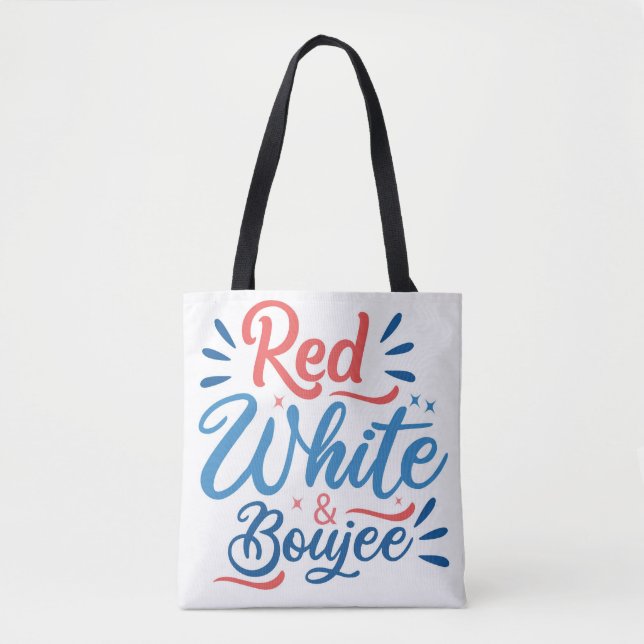Tote Bag - Red, White and Boujee. (Front)