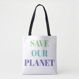 Tote Bag - SAVE OUR PLANET