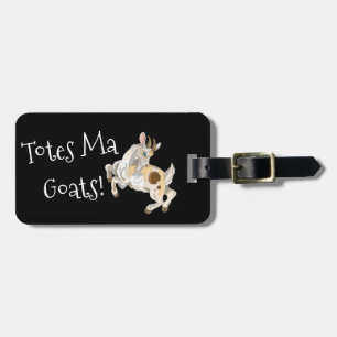 Totes ma Goats! Luggage Tag