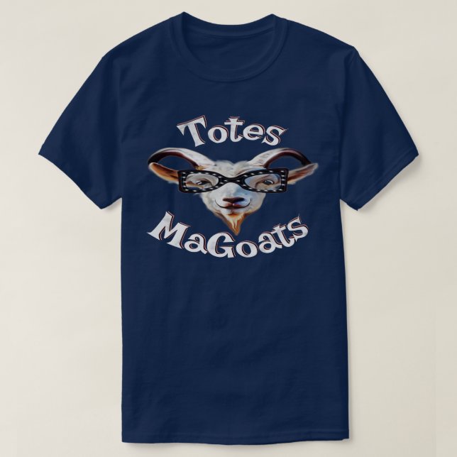 Totes MaGoats McGoats McGotes Wicked Smaht silly h T-Shirt (Design Front)