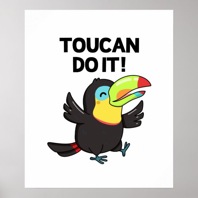 Toucan Do It Cute Encouraging Bird Pun Poster (Front)