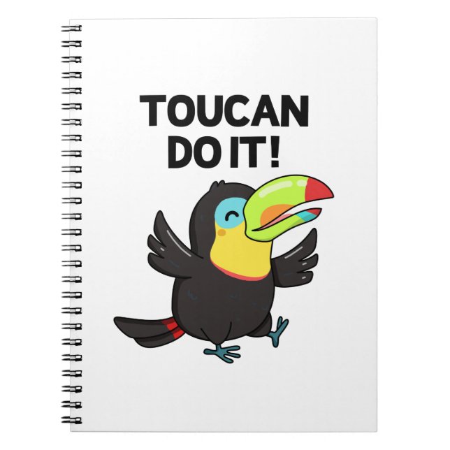 Toucan Do It Funny Encouraging Bird Pun Notebook (Front)