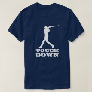 TOUCH DOWN BASEBALL BAT SPORTS T-Shirt