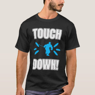 Touch Down Funny Ice Hockey T-Shirt