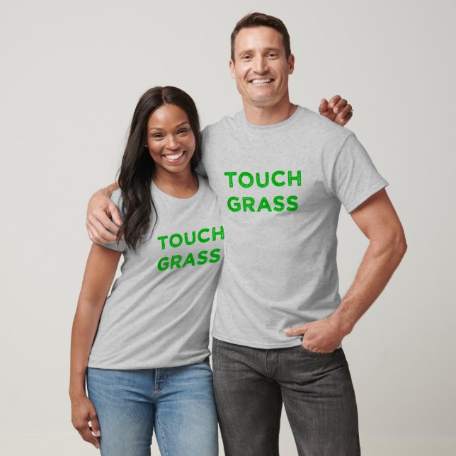Touch Grass T-Shirt (Unisex)