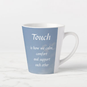 "Touch" Latte Mug