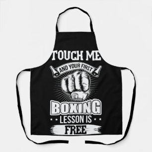 Touch Me And Your First Boxing Lesson Is Free Apron