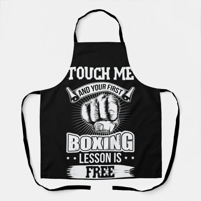 Touch Me And Your First Boxing Lesson Is Free Apron (Front)