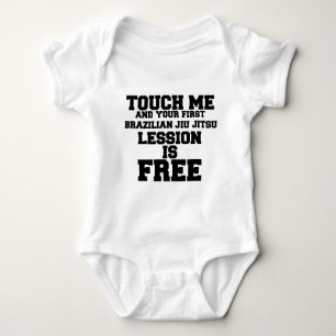 TOUCH ME AND YOUR FIRST BRAZILIAN-JIU-JITSU LESSIO BABY BODYSUIT