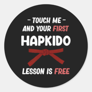 Touch Me And Your First Hapkido Lesson Is Free Jiu Classic Round Sticker