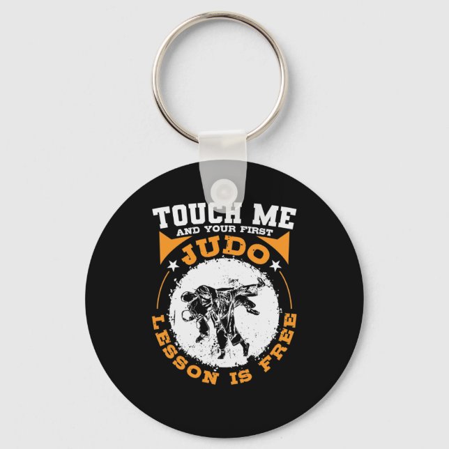 Touch Me and your First Judo Lesson is Free Key Ring (Front)