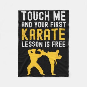 Touch Me And Your First Karate Lesson Is Free Funn Fleece Blanket