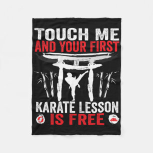 Touch Me And Your First Karate Lesson Is Free Funn Fleece Blanket