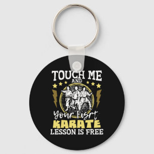 Touch Me And Your First Karate Lesson Is Free - Mm Key Ring