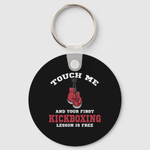 Touch Me And Your First Kickboxing Lessin Is Free Key Ring