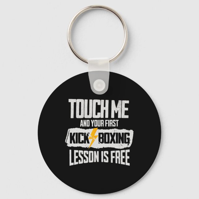 Touch Me And Your First Kickboxing Lesson Is Free  Key Ring (Front)