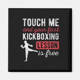 Touch Me And Your First Kickboxing Lesson Is Free Magnet