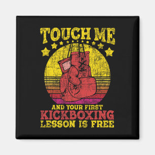Touch Me And Your First Kickboxing Lesson Is Free Magnet