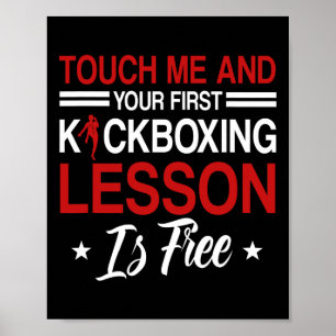 Touch Me And Your First Kickboxing Lesson Is Free  Poster