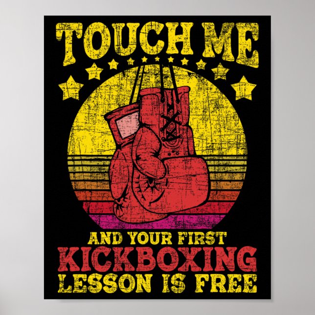 Touch Me And Your First Kickboxing Lesson Is Free  Poster (Front)
