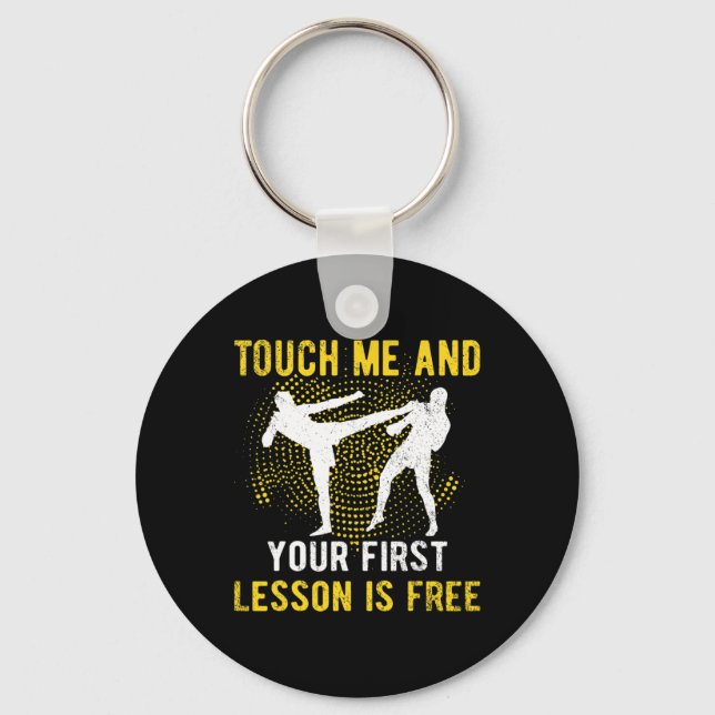Touch Me And Your First Lesson Is Free Kickbox  Key Ring (Front)