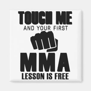 Touch Me And Your First MMA Lesson Is Free Magnet
