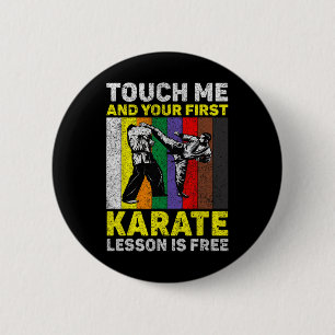 Touch Me And Your Karate Lesson Is Free Taekwondo 6 Cm Round Badge