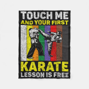 Touch Me And Your Karate Lesson Is Free Taekwondo Fleece Blanket