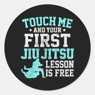 Touch Me Ft Jiu Jitsu Lesson Is Brazilian BJJ MMA Classic Round Sticker