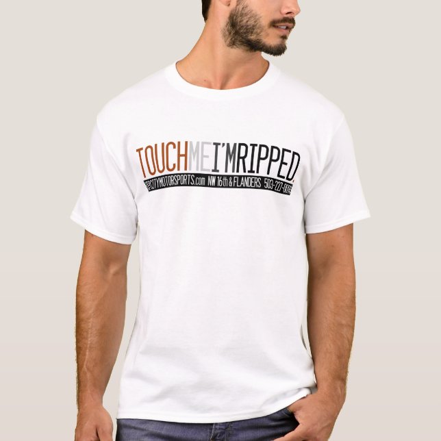 Touch Me I'm Ripped Men's Muscle Tee (Front)