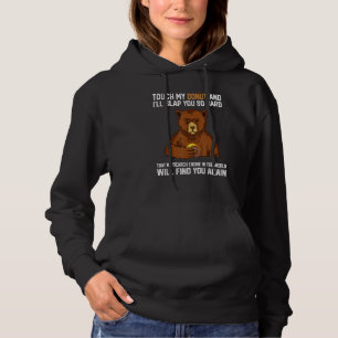 Touch My Donut And I Will Slap You So Hard Bear 1 Hoodie