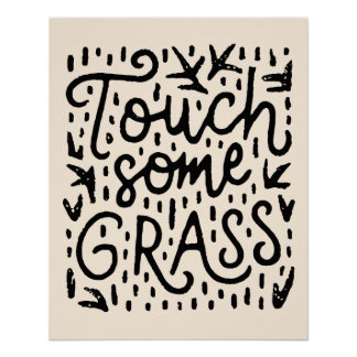 Touch some grass poster