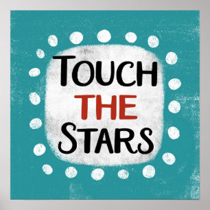 Touch The Stars Poster Wall Art
