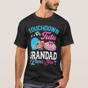Touchdown Or Tutu Grandad Loves You Gender Reveal T-Shirt