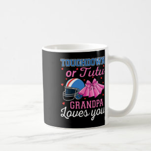 Touchdown Or Tutu Grandpa Loves You Football Gende Coffee Mug