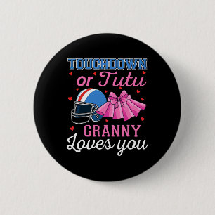 Touchdown Or Tutu Granny Loves You Football Gender 6 Cm Round Badge