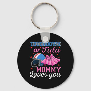 Touchdown Or Tutu Mummy Loves You Football Gender Key Ring