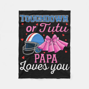 Touchdown Or Tutu Papa Loves You Football Gender R Fleece Blanket