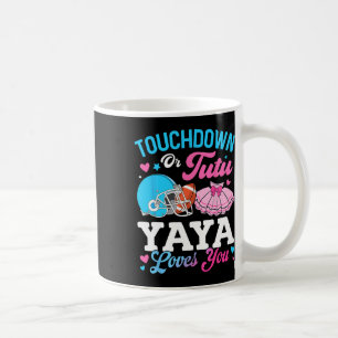 Touchdown Or Tutu Yaya Loves You Gender Reveal Fam Coffee Mug