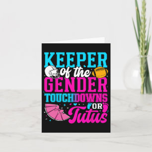 Touchdown Or Tutus Funny Keeper Of Gender Ba Card