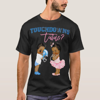 Touchdown or Tutus  Gender Reveal Baby Shower T-Shirt