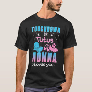 Touchdown Or Tutus Nonna Loves You Gender Reveal T-Shirt