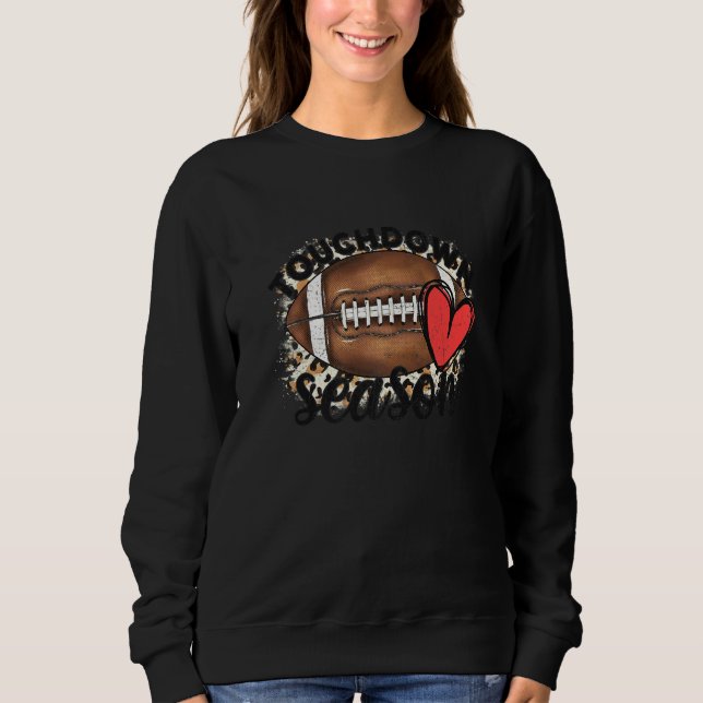Touchdown Season Love Football Season Rugby Sweatshirt (Front)