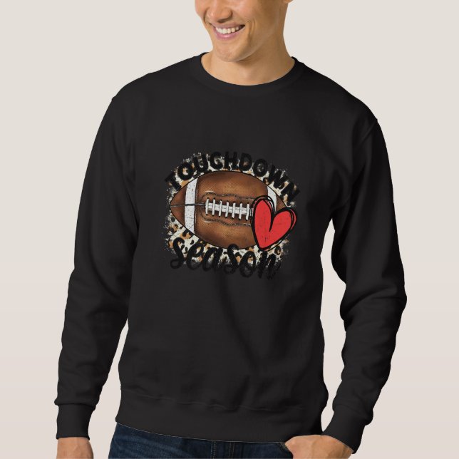 Touchdown Season Love Football Season Rugby Sweatshirt (Front)