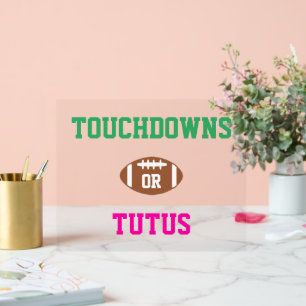 Touchdowns or Tutus Gender Reveal Acrylic Sign