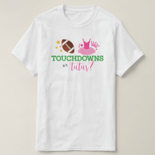 Touchdowns or Tutus Gender Reveal T-Shirt