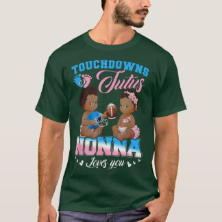 Touchdowns or Tutus Nonna Loves You Gender Reveal  T-Shirt