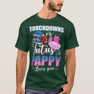 Touchdowns Or Tutus Pappy Loves You Gender Reveal T-Shirt
